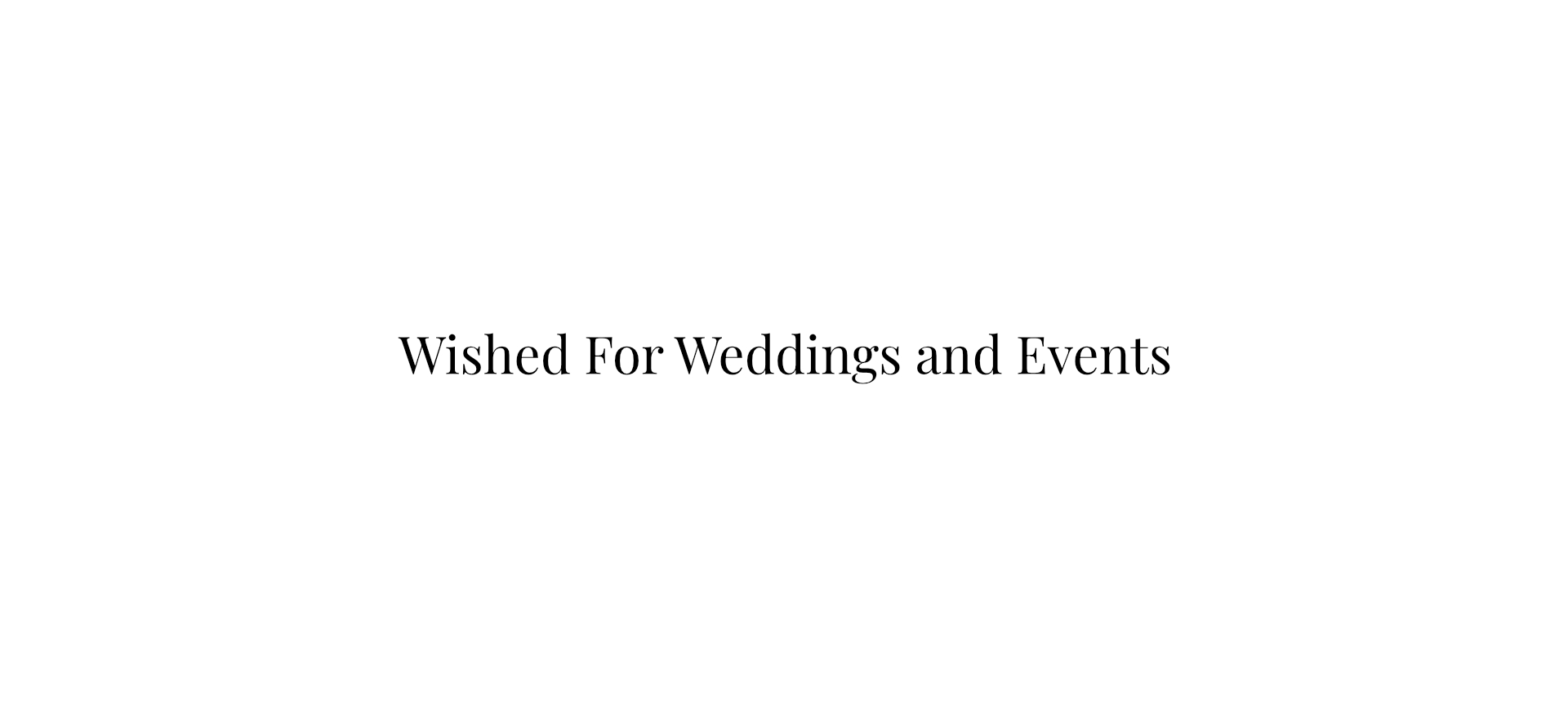 Wished For Weddings and Events